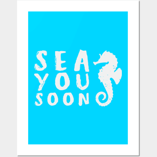 Sea you soon [Positive tropical motivation] Posters and Art